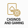 Casinos and Gaming Casinos and Gaming